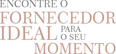 encontre o fornecedor ideal para o seu momento